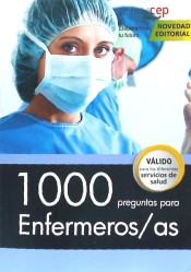 1000 preguntas para Enfermeros/as de EDITORIAL CEP