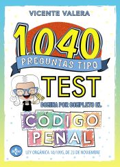1040 preguntas tipo test. Código Penal de Tecnos