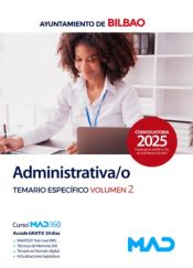 Administrativa/o. Temario Específico volumen 2. Ayuntamiento de Bilbao de Ed. MAD