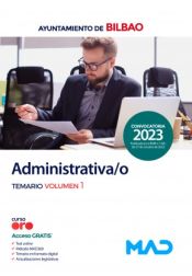 Administrativa/o. Temario volumen 1. Ayuntamiento de Bilbao de Ed. MAD