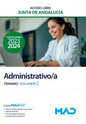 Administrativo/a (acceso libre). Temario volumen 2. Junta de Andalucía de Ed. MAD