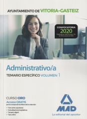 Administrativo/a del Ayuntamiento de Vitoria-Gasteiz. Temario Específico volumen 1 de Ed. MAD