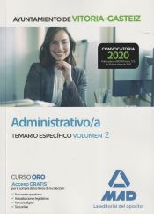 Administrativo/a del Ayuntamiento de Vitoria-Gasteiz. Temario Específico volumen 2 de Ed. MAD