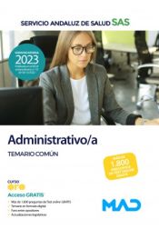 Administrativo/a. Temario Común. Servicio Andaluz de Salud (SAS) de Ed. MAD