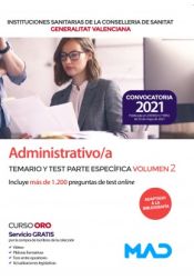 Administrativo/a. Temario y test parte específica volumen 2. Instituciones Sanitarias de la Conselleria de Sanidad de la Comunidad Valenciana de Ed. MAD