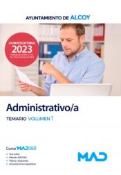 Administrativo/a. Temario volumen 1. Ayuntamiento de Alcoy de Ed. MAD
