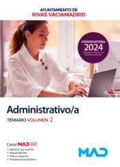 Administrativo/a. Temario volumen 2. Ayuntamiento de Rivas-Vaciamadrid de Ed. MAD