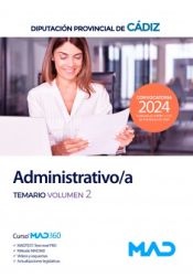 Administrativo/a. Temario volumen 2. Diputación Provincial de Cádiz de Ed. MAD