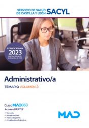 Administrativo/a. Temario volumen 3. Servicio de Salud de Castilla y León (SACYL) de Ed. MAD