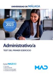 Administrativo/a. Test del primer ejercicio. Universidad de Málaga de Ed. MAD