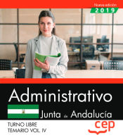 Administrativo (Turno Libre). Junta de Andalucía. Temario Vol. IV. de EDITORIAL CEP