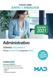 Administrativo (turno libre). Temario volumen 4. Junta de Andalucía de Ed. MAD