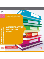 Administrativos de Corporaciones Locales. Supuestos Prácticos de Ed. CEP