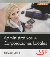 Administrativos de Corporaciones Locales. Temario Vol. II. de EDITORIAL CEP