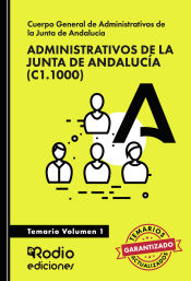 Administrativos de la Junta de Andalucía 2023. Temario volumen 1 (C1.1000) de Ediciones Rodio