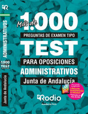 Administrativos de la Junta de Andalucía. Más de 1.000 preguntas de examen tipo test. de Ediciones Rodio