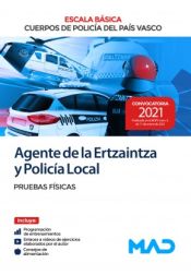 Agente de la Escala Básica de los Cuerpos de Policía del País Vasco (Ertzaintza y Policía Local). Pruebas físicas de Ed. MAD