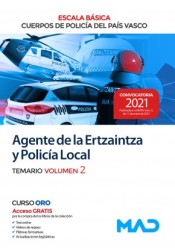 Agente de la Escala Básica de los Cuerpos de Policía del País Vasco (Ertzaintza y Policía Local). Temario volumen 2 de Ed. MAD