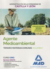 Agente Medioambiental de la Administración de la Comunidad de Castilla y León. Temario de Materias Comunes volumen 1 de Ed. MAD