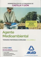 Agente Medioambiental de la Administración de la Comunidad de Castilla y León. Temario de Materias Comunes volumen 2 de Ed. MAD