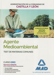 Agente Medioambiental de la Administración de la Comunidad de Castilla y León. Test de Materias Comunes de Ed. MAD