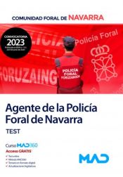 Agente de la Policía Foral de Navarra. Test. Comunidad Foral de Navarra de Ed. MAD