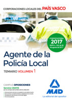 Agente de la Policía Local del País Vasco. Temario Volumen 1 de Ed. MAD