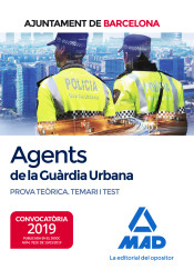 Agents de La Guàrdia Urbana de LAjuntament de Barcelona. Prova teòrica Temari i Test de Ed. MAD