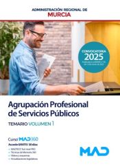Agrupación Profesional de Servicios Públicos de la Administración Regional de Murcia - Ed. MAD