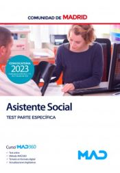 Asistente Social. Test Parte Específica. Comunidad Autónoma de Madrid de Ed. MAD