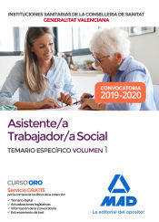 Asistente/a trabajador/a social de las Instituciones Sanitarias de la Conselleria de Sanitat de la Generalitat Valenciana. Temario específico volumen 1 de Ed. MAD