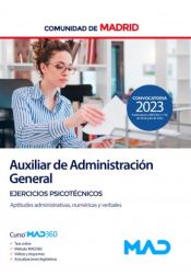 Auxiliar de Administración General. Ejercicios psicotécnicos (aptitudes administrativas, numéricas o verbales). Comunidad Autónoma de Madrid de Ed. MAD