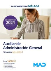 Auxiliar de Administración General. Temario volumen 1. Ayuntamiento de Málaga de Ed. MAD