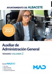 Auxiliar de Administración General. Temario volumen 2. Ayuntamiento de Albacete de Ed. MAD