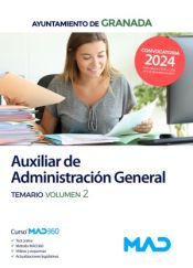 Auxiliar de Administración General. Temario volumen 2. Ayuntamiento de Granada de Ed. MAD