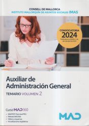 Auxiliar de Administración General. Temario volumen 2. Consejo Insular de Mallorca (Consell de Mallorca) de Ed. MAD