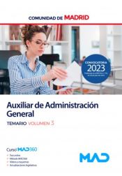 Auxiliar de Administración General. Temario volumen 3. Comunidad Autónoma de Madrid de Ed. MAD