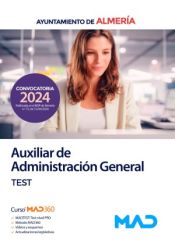 Auxiliar de Administración General. Test. Ayuntamiento de Almería de Ed. MAD