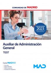 Auxiliar de Administración General. Test. Comunidad Autónoma de Madrid de Ed. MAD