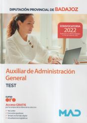 Auxiliar de Administración General. Test. Diputación Provincial de Badajoz de Ed. MAD