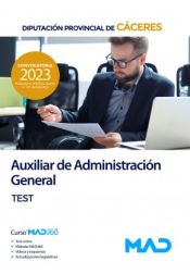 Auxiliar de Administración General. Test. Diputación Provincial de Cáceres de Ed. MAD