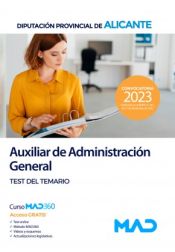 Auxiliar de Administración General. Test del temario. Diputación Provincial de Alicante de Ed. MAD