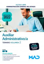 Auxiliar Administrativo/a (acceso libre). Temario volumen 2. Administración General del Estado de Ed. MAD