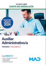 Auxiliar Administrativo/a (acceso libre). Temario volumen 2. Junta de Andalucía de Ed. MAD