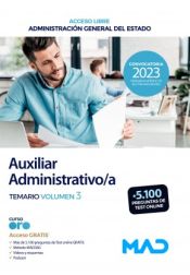 Auxiliar Administrativo/a (acceso libre). Temario volumen 3. Administración General del Estado de Ed. MAD