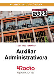 Auxiliar Administrativo/a del Ayuntamiento de Córdoba 2023. Test del Temario de Ediciones Rodio