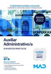 Auxiliar Administrativo de Corporaciones Locales. Supuestos prácticos de Ed. MAD