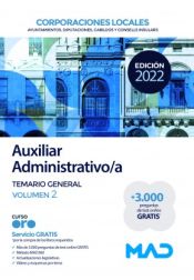 Auxiliar Administrativo/a de Corporaciones Locales. Temario general volumen 2 de Ed. MAD