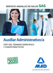 Auxiliar Administrativo/a del Servicio Andaluz de Salud. Test del temario específico y casos prácticos de Ed. MAD