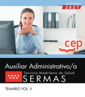 Auxiliar Administrativo/a. Servicio Madrileño de Salud (SERMAS). Temario Vol. II de EDITORIAL CEP